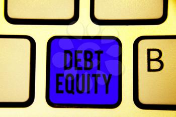 Text sign showing Debt Equity. Conceptual photo dividing companys total liabilities by its stockholders Keyboard blue key Intention create computer computing reflection document
