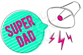 Conceptual hand writing showing Super Dad. Business photo showcasing Children idol and super hero an inspiration to look upon to Megaphone green speech bubble stripes important loud message