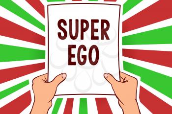Writing note showing Super Ego. Business photo showcasing The I or self of any person that is empowering his whole soul Man holding paper important message remarkable red rays bright ideas