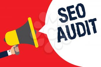 Text sign showing Seo Audit. Conceptual photo Search Engine Optimization validating and verifying process Man holding megaphone loudspeaker speech bubble message speaking loud