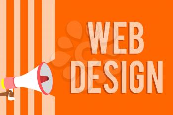 Writing note showing Web Design. Business photo showcasing who is responsible of production and maintenance of websites Megaphone loudspeaker orange stripes important message speaking loud