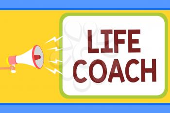 Conceptual hand writing showing Life Coach. Business photo text A person who advices clients how to solve their problems or goals Man holding megaphone loudspeaker speech bubble message speaking