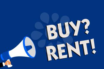 Writing note showing Buy question Rent. Business photo showcasing Group that gives information about renting houses Man holding megaphone loudspeaker blue background message speaking