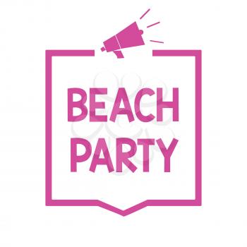 Conceptual hand writing showing Beach Party. Business photo showcasing small or big festival held on sea shores usually wearing bikini Megaphone loudspeaker pink frame communicating information