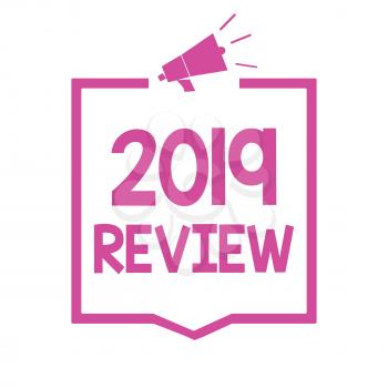 Conceptual hand writing showing 2019 Review. Business photo showcasing seeing important events or actions that made previous year Megaphone loudspeaker pink frame communicating information