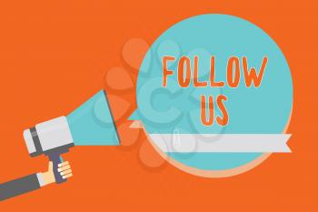 Conceptual hand writing showing Follow Us. Business photo showcasing To invite a person or group to join his company and take rules Man holding megaphone blue speech bubble orange background