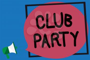 Conceptual hand writing showing Club Party. Business photo showcasing social gathering in a place that is informal and can have drinks Megaphone loud screaming blue background frame speech bubble