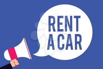 Text sign showing Rent A Car. Conceptual photo paying for temporary vehicle usage from one day to months Man holding megaphone loudspeaker speech bubble screaming blue background