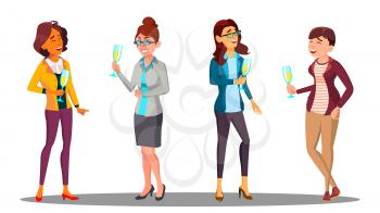 Group Of Happy Women With Glasses Of Champagne In Hands Vector. Isolated Illustration