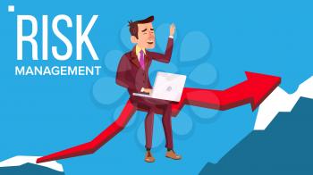 Risk Management Vector. Businessman Sitting With Laptop On Red Arrow Like Bridge Between Rocks. Illustration