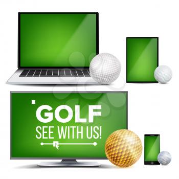 Golf Application Vector. Field, Golf Ball. Online Stream, Bookmaker, Sport Game App. Banner Design Element. Live Match. Monitor, Laptop, Touch Tablet Smart Phone Realistic Illustration