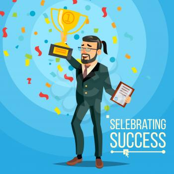 Business Victory Vector. Joyful Bearded Businessman With Winner Golden Cup. Celebrating Success. Cartoon Character Illustration