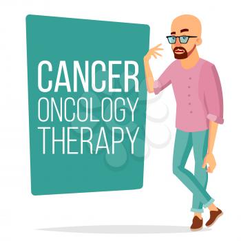 Chemotherapy Patient Man Vector. Sick Male With Cancer. Medical Oncology Therapy Concept. Treatment. Hairless. Diagnostic. Clinic Diagnose Poster Design. Isolated Illustration