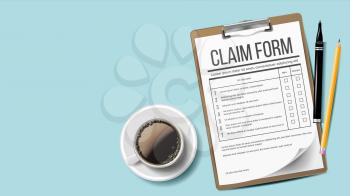 Claim Form Vector. Clinic, Hospital Blank. Clipboard. Life Planning. Coffee Cup, Pencil Background Realistic Illustration