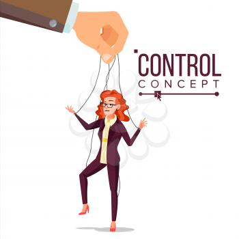 Manipulation Business Woman Vector. Marionette Concept. Worker On Ropes. Dishonestly Under The Influence Of Boss. Unfair. Cartoon Illustration