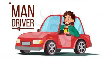 Man Driver Vector. Sitting In Modern Automobile. Buy A New Car. Driving School Concept. Happy Male Motorist. Isolated Cartoon Character Illustration