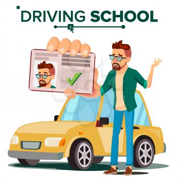 Man In Driving School Vector. Training Car. Successful Pass Exam. Learning To Drive. Driving License. Flat Illustration