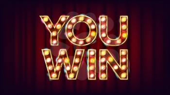 You Win Banner Vector. Casino Vintage Golden Illuminated Neon Light. For Web Game, Mobile Game Design. Illustration