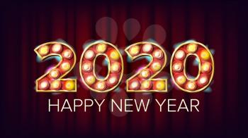 2020 Happy New Year Vector. Marquee Light Background Decoration. Greeting Card Design. 2020 Light Sign. Vintage Golden Illuminated Light. Holiday Retro Shine Lamp Bulb 2020. Illustration