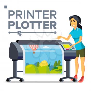 Worker With Plotter Vector. Woman. Prints Beautiful Picture, Banner. Print Service. Isolated Flat Cartoon Illustration