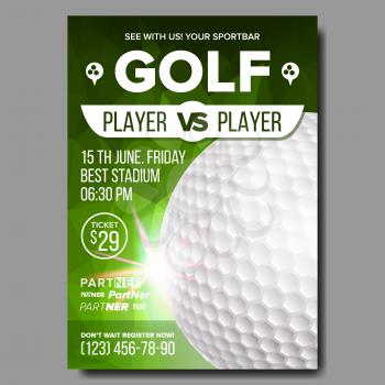 Golf Poster Vector. Banner Advertising. Sport Event Announcement. Ball. A4 Size. Announcement, Game, League Design Championship Label Illustration