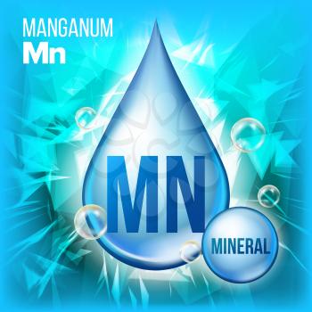 Mn Manganum Vector. Mineral Blue Drop Icon. Vitamin Liquid Droplet Icon. Substance For Beauty, Cosmetic, Heath Promo Ads Design. 3D Mineral Complex. Illustration