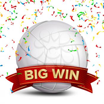 Volleyball Award Vector. Red Ribbon. Big Sport Game Win Banner Background. White Ball. Confetti Falling. Realistic