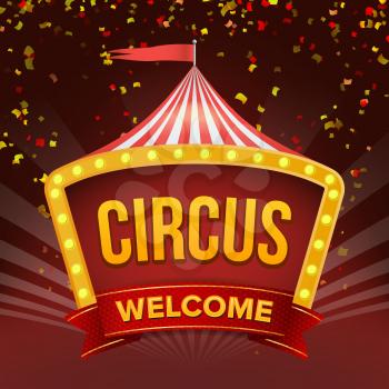 Circus Sign Vector. Fun Amusement Performance. Flat Illustration