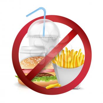 Fast Food Danger Label Vector. No Food Or Drinks Allowed Sign. Isolated Realistic illustration.