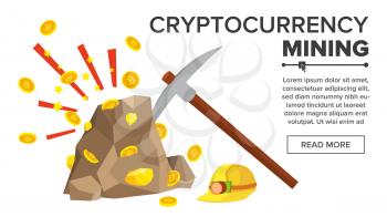 Rock With Gold Coins Vector. Bitcoin Cryptocurrency Concept. Mine, Pick, Helmet. Digging To Get Virtual Coins. Flat Cartoon