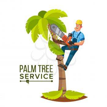 Palm Tree Trimming Vector. Trimming Tree Or Removal To Tree Pruning. Cartoon Character Illustration