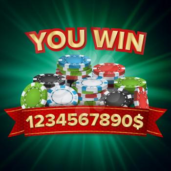 You Win. Winner Background Vector. Jackpot Illustration. Big Win Banner. For Online Casino, Playing Cards, Slots, Roulette. Poker Chips