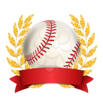 Baseball Award Vector. Sport Banner Background. White Ball, Red Stitches, Red Ribbon, Laurel Wreath. 3D Realistic Isolated