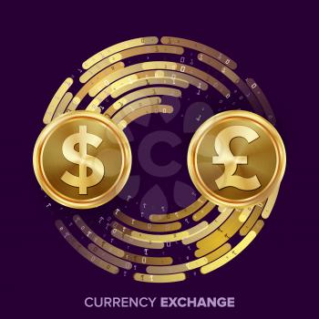 Money Currency Exchange Vector. Dollar, GBP. Golden Coins With Digital Stream. Conversion Commercial Operation For Business Investment, Travel.
