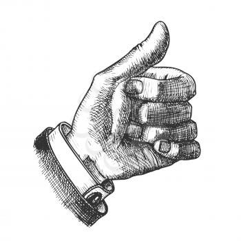 Male Hand Make Gesture Thumb Finger Up Ink Vector. Man Showing Gesture Sign Like Holding Stick. Forefinger Middle Annulary And Pinkie Pressed To Palm. Gesturing Signal Monochrome Designed Illustration