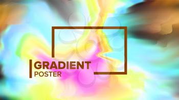 Gradient Fluid Background Vector. Futuristic Flyer. Banner Element. Trendy Placard. Liquid Design Illustration