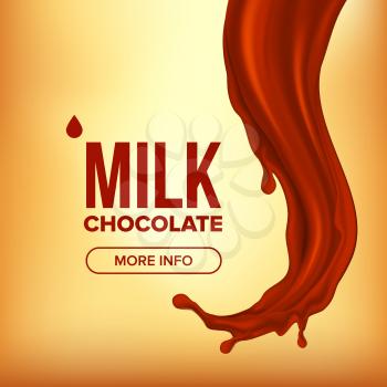 Chocolate Splash Vector. Brown Background. Sweet Dessert Food. Falling Drink. Dark Drop. Tasty Flow. 3D Realistic Illustration
