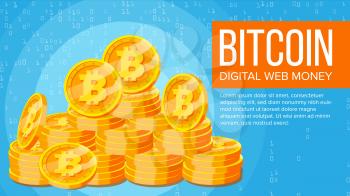 Bitcoin Banner Vector. Digital Web Money. Gold Coins Stack. Business Crypto Currency. Computer Cash Technology. Flat Illustration