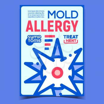 Mold Allergy Creative Advertising Banner Vector. Mold Allergy Symptoms And Treatment, Fungus Bacteria Microorganism On Promo Poster. Allergic Concept Template Style Color Illustration