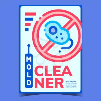 Mold Cleaner Creative Advertising Poster Vector. Mold Cleaner Disinfection, Crossed Out Bacteria Sign On Promo Banner. Protection Disinfectant Concept Template Style Color Illustration