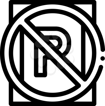 Prohibited Parking Icon Vector. Outline Parking Meter Sign. Isolated Contour Symbol Illustration