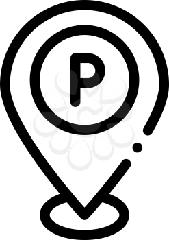Parking Geolocation Icon Vector. Outline Parking Geolocation Sign. Isolated Contour Symbol Illustration