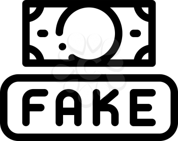 Fake Money Currency Icon Vector. Outline Fake Money Currency Sign. Isolated Contour Symbol Illustration
