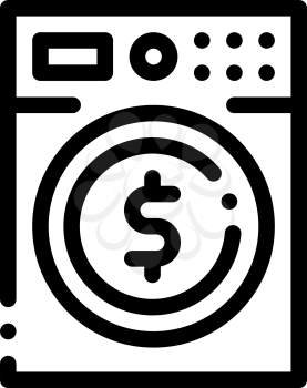 Money Laundering Washing Machine Icon Vector. Outline Money Laundering Washing Machine Sign. Isolated Contour Symbol Illustration