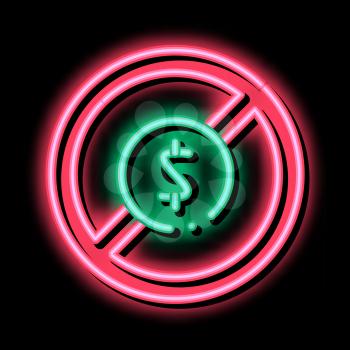 Dollar Banknote Ban neon light sign vector. Glowing bright icon Dollar Banknote Ban sign. transparent symbol illustration