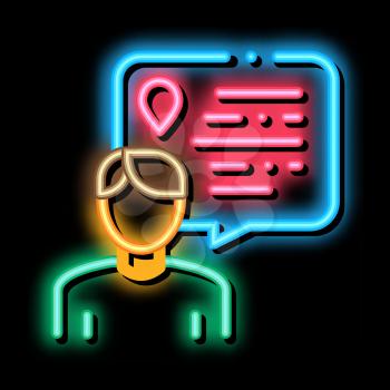 Human Talking About Location neon light sign vector. Glowing bright icon Speaking Man Silhouette And Quote Frame Text And Gps Mark sign. transparent symbol illustration