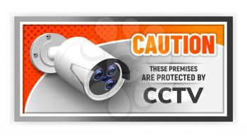 Caution Protected Cctv Nameplate Banner Vector. Day And Night Wireless Surveillance Electronic Cctv Video Camera. Protection Equipment For Observe And Control Of Territory Realistic 3d Illustration
