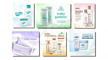 Baby Cosmetics Promotional Posters Set Vector. Shampoo And Gel, Lotion And Cream, Wet Wipes And Powder Baby Cosmetics Blank Packages Collection Advertise Banners. Style Concept Layout Illustrations