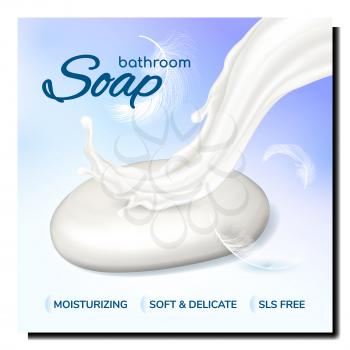Soap Bathroom Creative Promotional Poster Vector. Soap Bar, Foamy Splash And Bird Feather On Advertising Banner. Skin Moisturizing Sanitary Cosmetic Style Concept Template Illustration