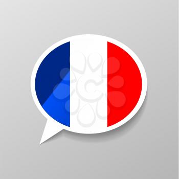 Bright glossy sticker in speech bubble shape with france flag, french language concept on gray